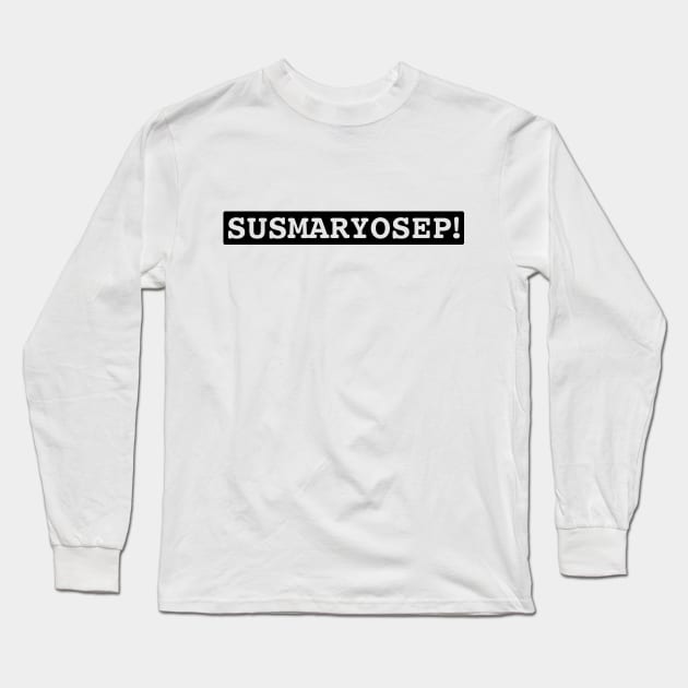 Susmaryosep - Funny Filipino design Long Sleeve T-Shirt by Estudio3e